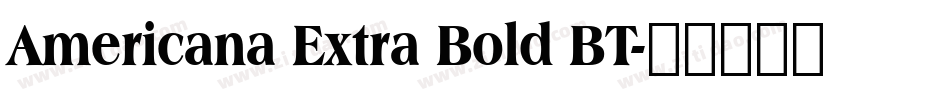 Americana Extra Bold BT字体转换